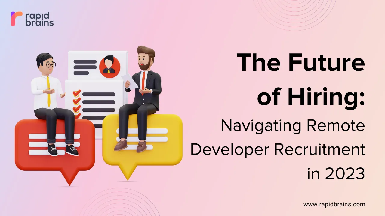 future of hiring navigating remote developer recruitment in 2023
