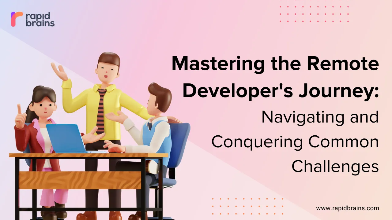 mastering the remote developers journey navigating and conquering common challenges