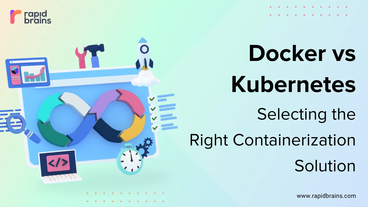 Docker vs. Kubernetes: Selecting the Right Containerization Solution