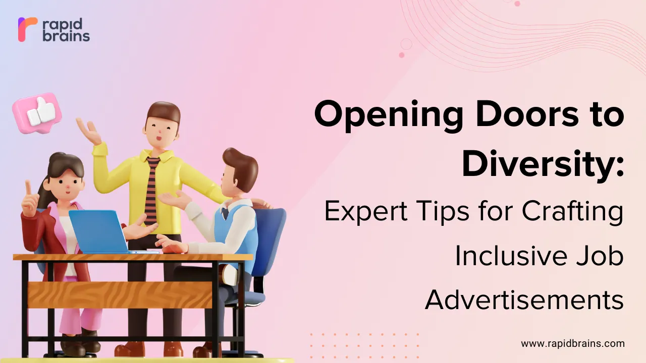 Opening Doors to Diversity: Expert Tips for Crafting Inclusive Job Advertisements