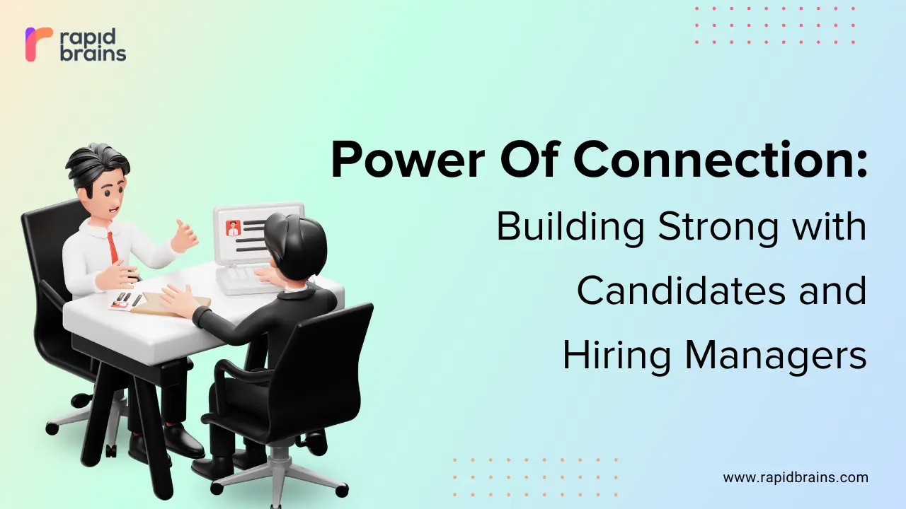Power-Of-Connection-Building-Strong-Bond-with-Candidates-and-Hiring-Managers.