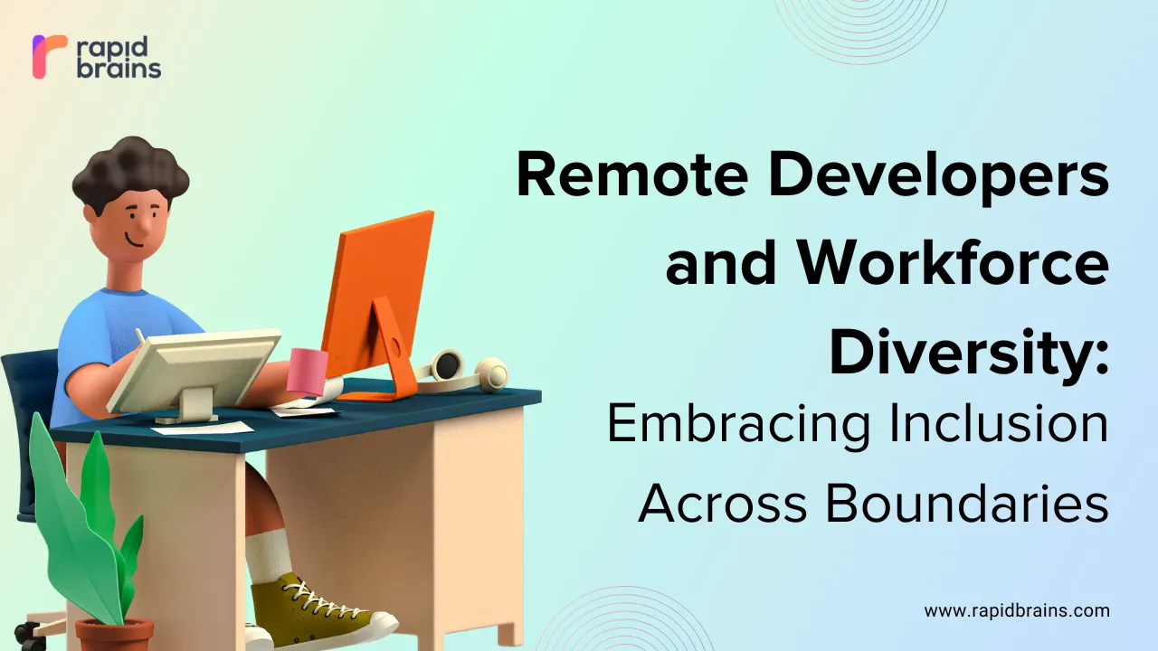Remote Developers and Workforce Diversity: Embracing Inclusion Across Boundaries