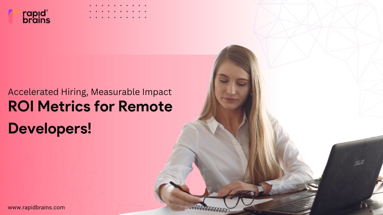 **Alt Text:** Woman working on laptop with text: "ROI Metrics for Remote Developers – RapidBrains."