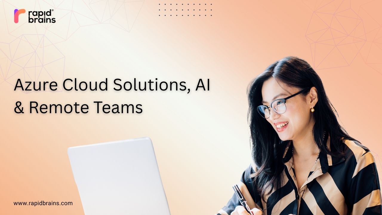 Business professional working on a laptop with RapidBrains banner highlighting Azure cloud solutions, AI, and remote teams.