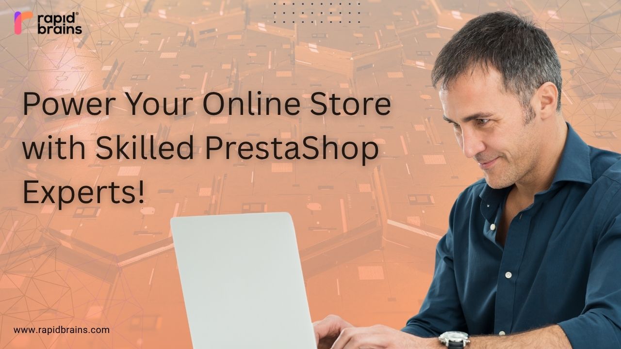 "PrestaShop developers powering online stores, shown with a professional working on a laptop and RapidBrains branding."